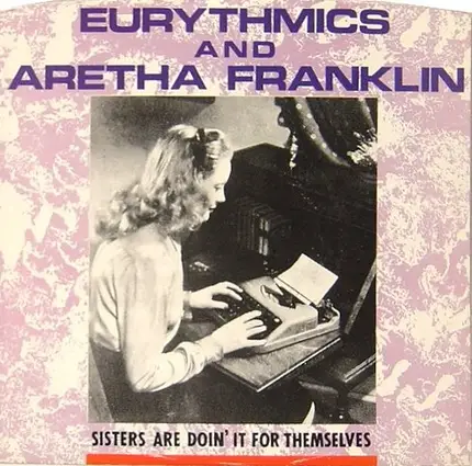 Eurythmics And Aretha Franklin - Sisters Are Doin' It For Themselves