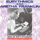 7'' - Eurythmics And Aretha Franklin - Sisters Are Doin' It For Themselves