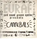 12inch Vinyl Single - Euraf Yard Sound Große Systim - Cannibals