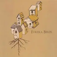 Eureka Birds - Eureka Birds