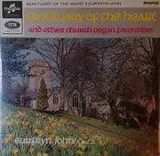 LP - Eurfryn John - Sanctuary Of The Heart - And Other Organ Favourites