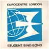 7inch Vinyl Single - Eurocentre London - Student Sing-Song