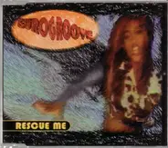 Eurogroove - Rescue Me