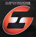 12inch Vinyl Single - Eurogroove - Dive To Paradise