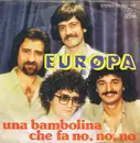 7inch Vinyl Single - Europa - Una Bambolina Che Fa No, No, No