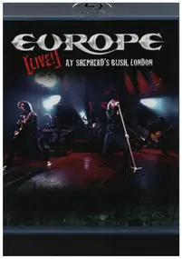 Europe - [Live!] At Shepherd´s Bush, London