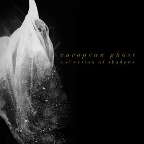 European Ghost - Collection Of Shadows