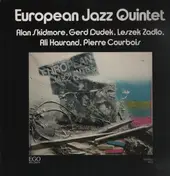 European Jazz Quintet - European Jazz Quintet, Alan Skidmore, Gerd Dudek, Leszek Zadlo, Ali Haurand, Pierre Courbois
