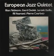 European Jazz Quintet , Alan Skidmore , Gerd Dudek , Leszek Zadlo , Ali Haurand , Pierre Courbois - European Jazz Quintet, Alan Skidmore, Gerd Dudek, Leszek Zadlo, Ali Haurand, Pierre Courbois