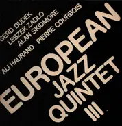 European Jazz Quintet / Gerd Dudek / Leszek Zadlo / Alan Skidmore / Ali Haurand , Pierre Courbois - III