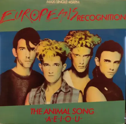 Europeans - Recognition / The Animal Song / A.E.I.O.U.