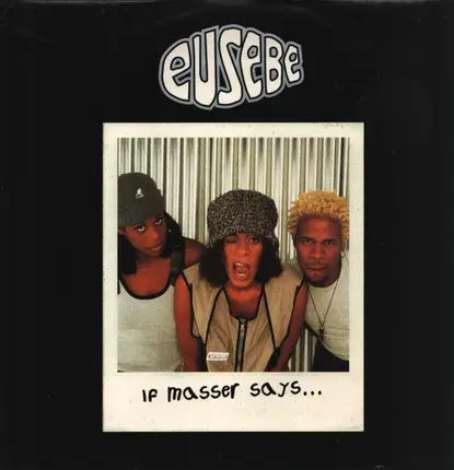 Eusebe - If Masser Says...