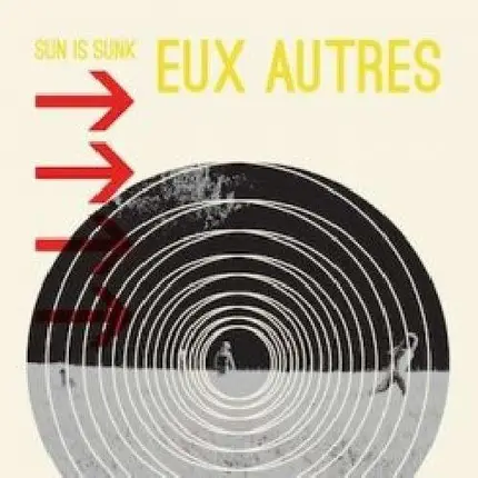 EUX AUTRES - SUN IS SUNK EP