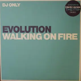 Evolution - Walking On Fire