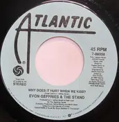 Evon Geffries And The Stand - Why Does It Hurt When We Kiss?