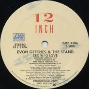 Evon Geffries And The Stand - Sex W/O Love