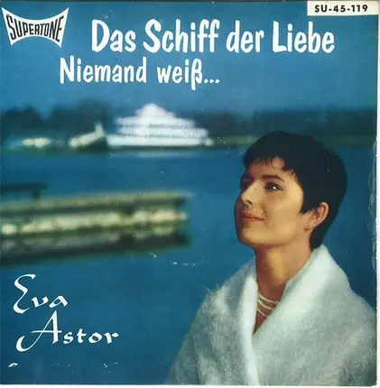 Eva Astor - Das Schiff Der Liebe