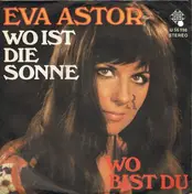 Eva Astor - Wo Ist Die Sonne