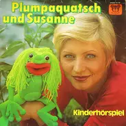 Kinder-Hörspiel - Plumpaquatsch Und Susanne