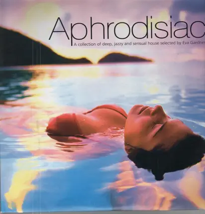 Eva Gardner - Aphrodisiac: Compilation of deep house and jazz
