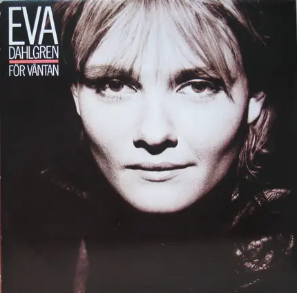 Eva Dahlgren - För Väntan