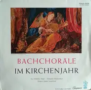 Eva Hölderlin , Stuttgarter Kantatenchor , August Langenbeck - Bachchorale Im Kirchenjahr