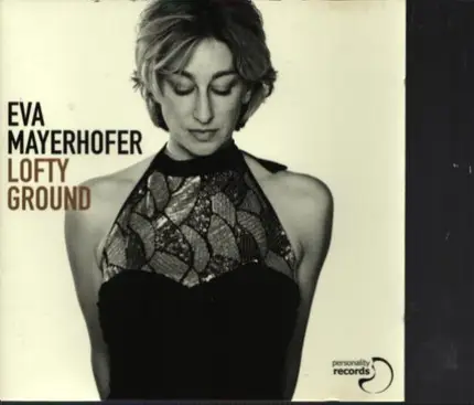Eva Mayerhofer - Lofty Gorund