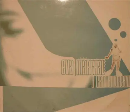 Eva Marchal - I Had A Dream