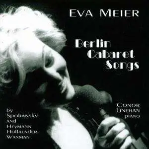 Eva Meier - Berlin Cabaret Songs