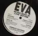 12'' - Eva - Never Been in Love Before