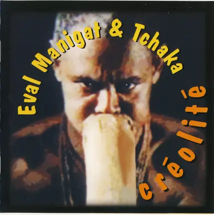 Eval Manigat & Tchaka - Créolité