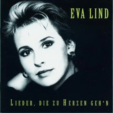 Eva Lind - Lieder, Die Zu Herzen Geh'n