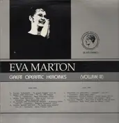 Eva Marton - Great Operatic Heroines (Volume III)
