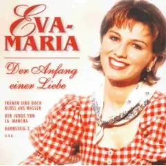 Eva-Maria - Der Anfang Einer Liebe