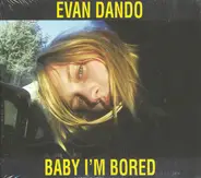 Evan Dando - Baby I'm Bored