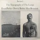 LP - Evan Parker , Derek Bailey , Han Bennink - The Topography Of The Lungs