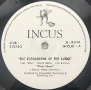 LP - Evan Parker , Derek Bailey , Han Bennink - The Topography Of The Lungs