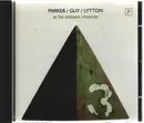 CD - Evan Parker / Barry Guy / Paul Lytton - At Les Instants Chavirés