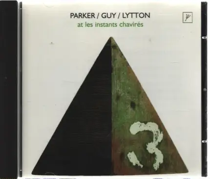 Evan Parker / Barry Guy / Paul Lytton - At Les Instants Chavirés