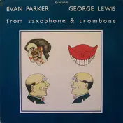 Evan Parker - From Saxophone & Trombone