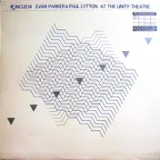Evan Parker & Paul Lytton - At The Unity Theatre