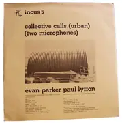 LP - Evan Parker & Paul Lytton - Collective Calls (Urban) (Two Microphones) - Original with Black Labels