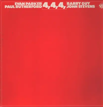 Evan Parker / Paul Rutherford / Barry Guy / John Stevens - 4,4,4,