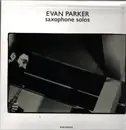 LP - Evan Parker - Saxophone Solos