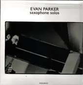 Evan Parker - Saxophone Solos