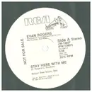 12inch Vinyl Single - Evan Rogers - Stay Here With Me - PROMO COPY