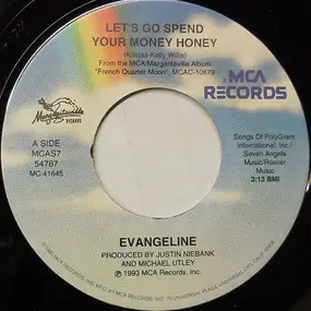 Evangeline - Let's Go Spend Your Money Honey