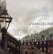 Evangeline - We're Alright Down Here