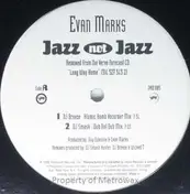 Evan Marks - Jazz Not Jazz