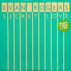 Evan Rogers - Secret Love